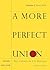 A More Perfect Union: Documents in U.S. History, Volume II