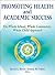 Promoting Health and Academ...