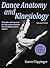 Dance Anatomy and Kinesiology