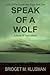 Speak Of A Wolf: A Novel Of Tudor Ireland (Lords Of The Sunset Isles Saga)