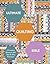 Ultimate Quilting Bible: A Complete Reference With Step-By-Step Techniques (C&B Crafts Bible Series)