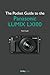 The Pocket Guide to the Panasonic LUMIX LX100