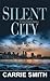 Silent City: A Claire Codella Mystery