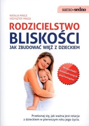 Rodzicielstwo bliskości. Jak zbudować więź z dzieckiem (Kindle Edition)