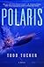 Polaris: A Novel