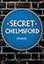 Secret Chelmsford by Jim Reeve