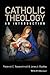 Catholic Theology: An Introduction