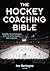 The Hockey Coaching Bible
