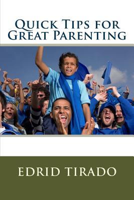 Quick Tips for Great Parenting