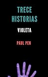 Trece historias by Paul Pen