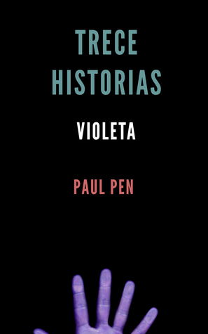 Trece historias: Violeta (Trece historias, #11)