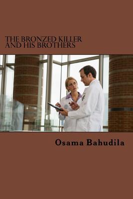 The Bronzed Killer And His Brothers
