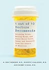 1 Out of 10 Doctors Recommends by H. Eric Bender