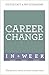 Change Your Career Successfully in a Week: Teach Yourself