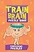 Perplexing Puzzles (Train Your Brain Puzzle Book)