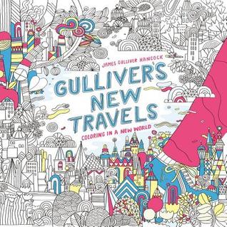 Gulliver's New Travels: Coloring in a New World (Paperback)