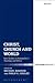 Christ, Church and World by Michael Mawson