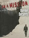 Border Security (On a Mission) Border Security (On a Mission)