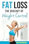 Fat Loss: The Biology of weight Control