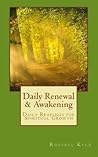 Daily Renewal and Awakening: Daily Readings for Spiritual Growth