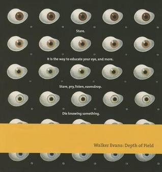 Walker Evans: Depth Of Field (Hardcover)