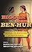 Bigger than Ben-Hur: The Book, Its Adaptations, and Their Audiences (Television and Popular Culture)