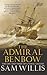 The Admiral Benbow: The Life and Times of a Naval Legend (Hearts of Oak Trilogy)