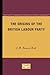 The Origins of the British Labour Party