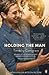 Holding the Man by Timothy Conigrave