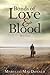 Bonds of Love & Blood