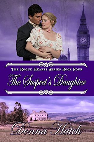 The Suspect's Daughter  (Rogue Hearts #4)