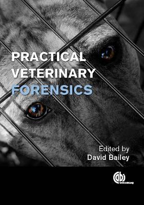 Practical Veterinary Forensics (Hardcover)