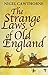 The Strange Laws Of Old England by Nigel Cawthorne