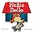 Nellie Belle: With Audio Recording