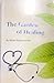 The Garden of Healing:A Practical Guide to Physical and Mental Health