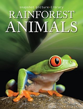Rainforest Animals (Snapshot Picture Library)