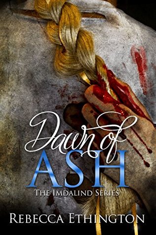 Dawn of Ash (Imdalind #6)
