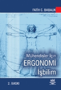 Mühendisler İçin Ergonomi -İşbilim-