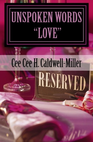 Unspoken Words "LOVE" (Love, Life and Pain Book 1)