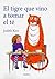 El tigre que vino a tomar té by Judith Kerr