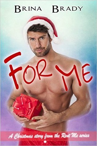For Me (Rent Me Series, #4)