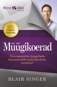 Müügikoerad. Oma sissetuleku hüppeliseks kasvatamiseks ei pea Sa olema ründekoer