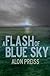 A Flash of Blue Sky: A Thirtover Novel