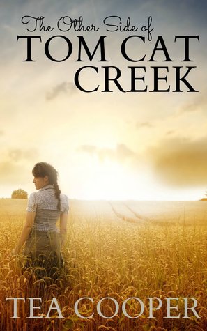 The Other Side of Tom Cat Creek (Kindle Edition)