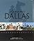 Dynamic Dallas: An Illustrated History