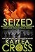 Seized (Hostage Rescue Team...