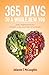 365 Days To A Whole New You: Daily Inspirations for Weight Loss, Nutrition and Health