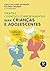 Terapias Cognitivo-Comportamentais para Crianças e Adolescentes: Ciência e Arte (Portuguese Edition)