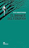 El bosque del verdugo by Lucy Christopher