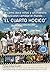 De Cómo 12 Niños y un Maestro Buscaron Cambiar el Mundo: El Cuarto Hocico (Spanish Edition)